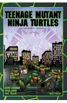 Teenage mutant ninja turtles : the movie, par kevin eastman, le scenario original - tortues ninja, l