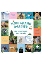 Mon grand imagier des animaux du monde des 2 ans