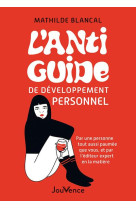 L'anti-guide de développement personnel