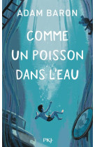 Comme un poisson dans l-eau