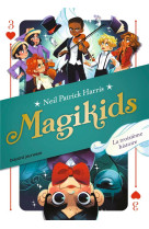 Magikids, tome 03 - le troisieme mouvement