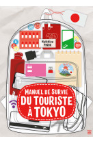 Manuel de survie du touriste a tokyo