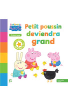 J'apprends avec peppa pig -  petit poussin deviendra grand