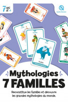 7 familles mythologies du monde (2nde ed)