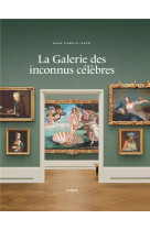 La galerie des inconnus celebres