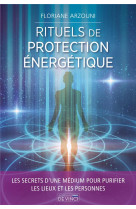 Rituels de protection energetique