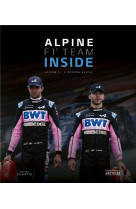 Alpine f1 team inside. saison 3 - l-epopee bleue