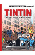 Tintin et les autos americaines #2 - les voitures de legende