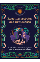 Recettes secrètes des druidesses