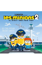 Minions 2 - le ciel pour seule limite