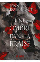 Une ombre dans la braise (broché) - tome 01