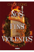 Nos fins violentes (broché) - tome 02