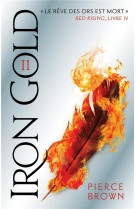 Red rising - livre 4 - iron gold - partie 2