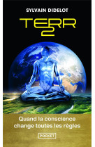 Terr2 - quand la conscience change toutes les regles