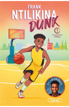 Dunk - tome 1 les premiers dribbles - vol01