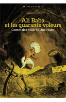 Contes des mille et une nuits - ali baba et les quarante voleurs