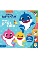 Baby shark - mon p-tit colo