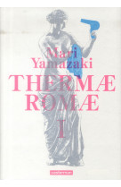 Thermae romae - vol01 - integrale (tomes 1 et 2)