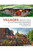Villages insolites et extraodinaires de france