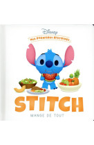 Disney - mes premieres histoires - stitch mange de tout