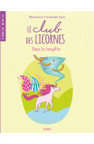 Le club des licornes - dans la tempete