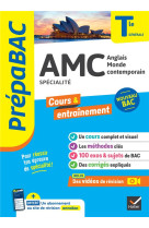 Prépabac - amc (anglais monde contemporain) tle générale (spécialité) - bac 2025