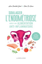 Soulager l-endometriose grace a une alimentation anti-inflammatoire