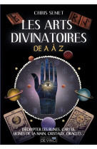 Les arts divinatoires de a a z