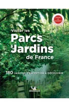 Livres thematiques touristique - visiter les parcs & jardins de france