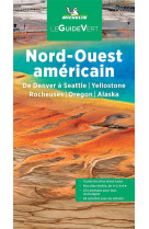 Guides verts monde - guide vert nord-ouest americain