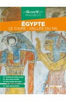 Guides verts we&go monde - guide vert we&go egypte - le caire - vallee du nil