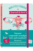 Mon cycle feminin  journal de bord pour etre a l ecoute de mon corps