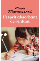 L-esprit absorbant de l-enfant