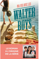 Ma vie avec les walter boys - le roman a l-origine de la serie netflix