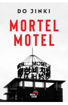 Mortel motel - les enquetes de l-avocat gojin