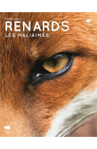 Renards - les mal-aimes