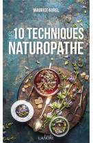 Les 10 techniques du naturopathe - poche