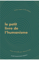 Le petit livre de l-humanisme - lecons universelles pour retrouver la joie