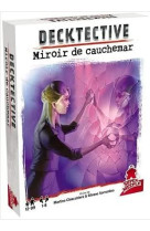 Miroir de cauchemar - vol03 - decktective