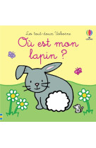 Ou est mon lapin ? - les tout-doux usborne