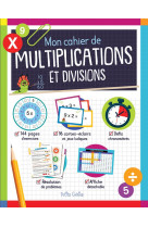 Mon cahier de multiplications et divisions