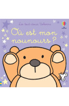 Ou est mon nounours ? - les tout-doux usborne