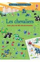 Les chevaliers - mes petites decalcomanies usborne