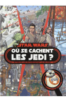 Star wars - ou se cachent les jedi ? - cherche et trouve