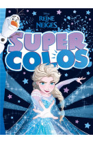 La reine des neiges - super colos - titre hiver - disney