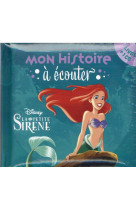 La petite sirene - mon histoire a ecouter - l-histoire du film - livre cd - disney princesses