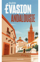 Andalousie guide evasion