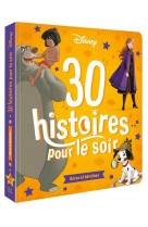 Disney classiques - 30 histoires pour le soir - heros et heroines