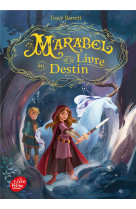 Marabel et le livre du destin - tome 1