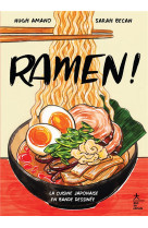 Ramen ! - la cuisine japonaise en bande dessinee